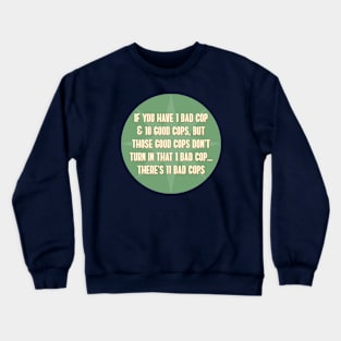ACAB - No 'Bad Apples' Crewneck Sweatshirt